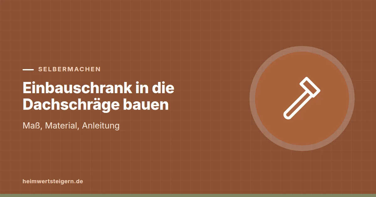 Grafik zum Beitrag: Einbauschrank in die Dachschräge bauen: Maß, Material, Anleitung