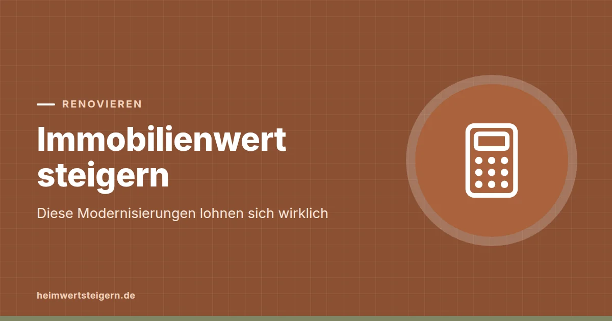 Grafik zum Beitrag: Immobilienwert steigern: Diese Modernisierungen lohnen sich wirklich