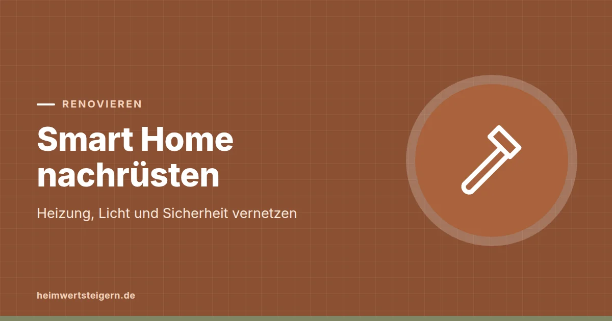 Grafik zum Beitrag: Smart Home nachrüsten: Heizung, Licht und Sicherheit vernetzen